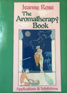 The first aromatherapy book I ever read!