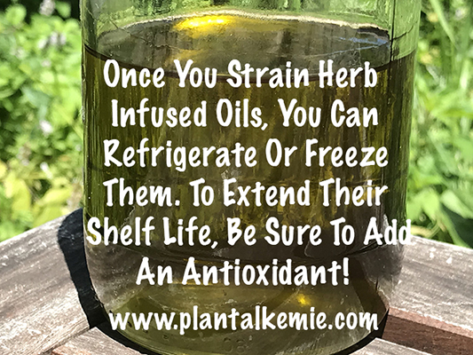 Once you strain herb infused oils, you can refrigerate or freeze them. Add an antioxidant too.