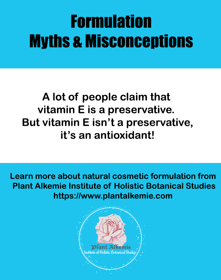Vitamin E is not a preservative; it's an antioxidant!