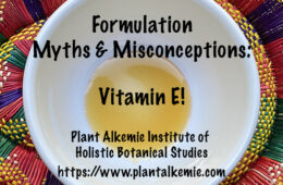 Formulation Myths & Misconceptions: Vitamin E–No, it’s not a preservative!